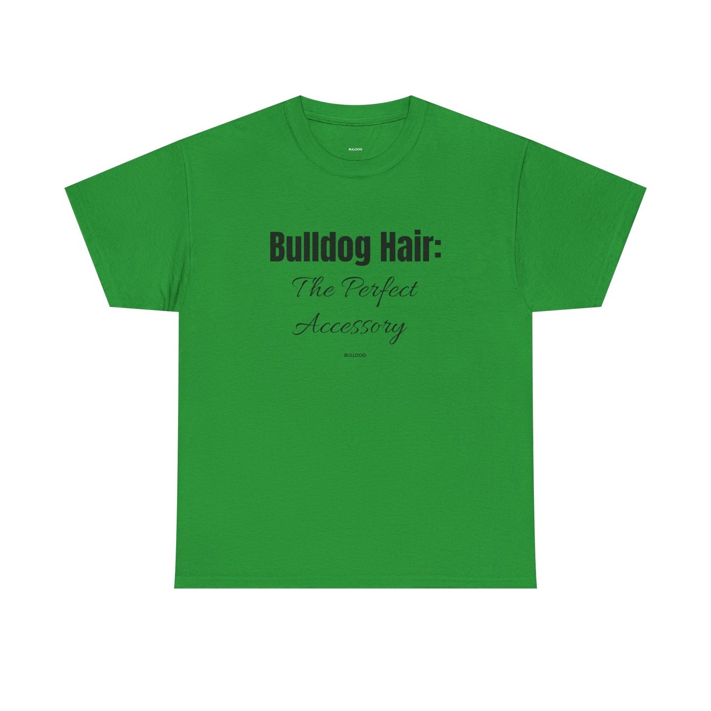Bulldog Hair Tee