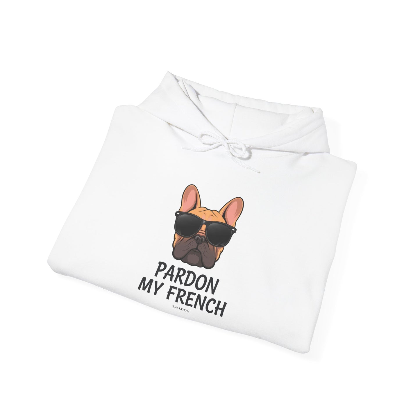 "Pardon My French" Hoodie