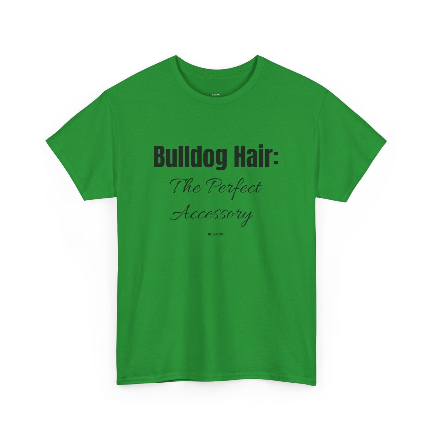 Bulldog Hair Tee