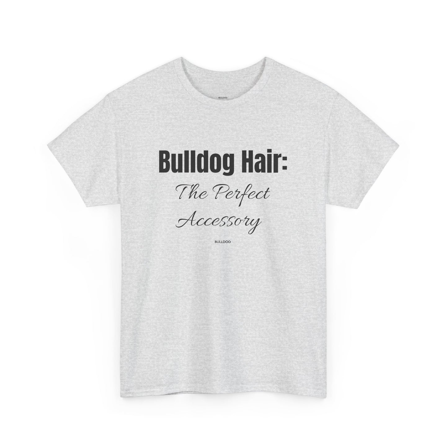 Bulldog Hair Tee