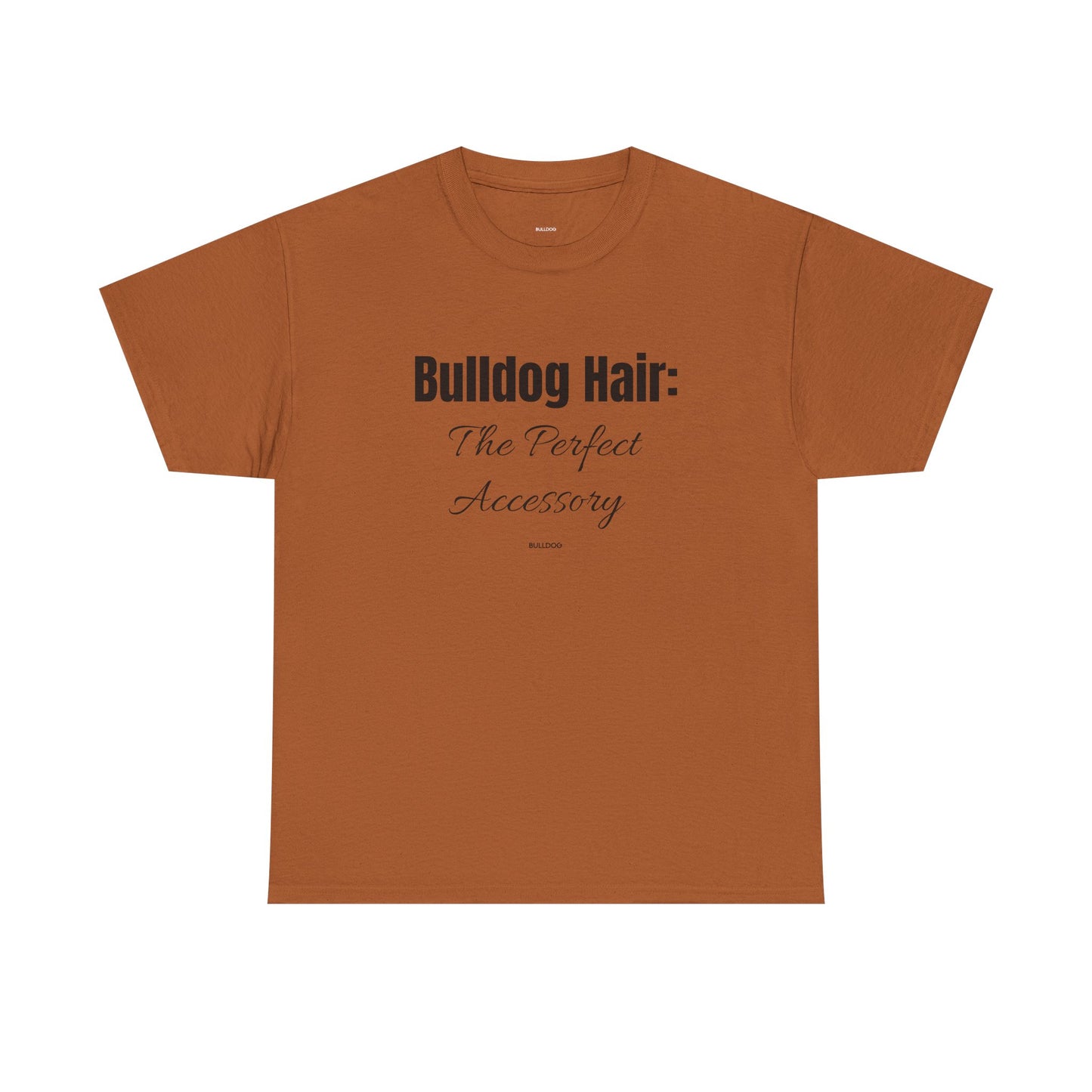 Bulldog Hair Tee