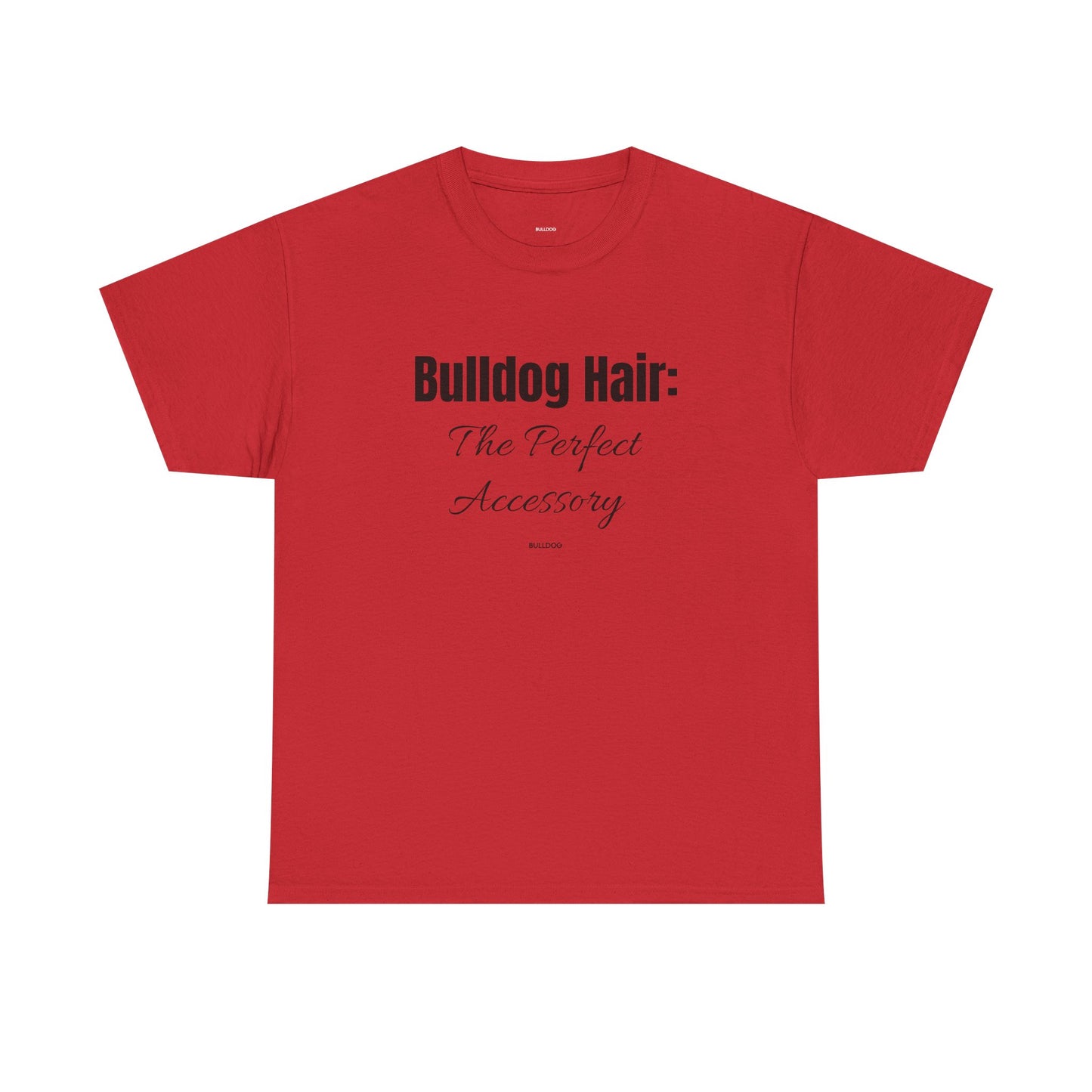 Bulldog Hair Tee