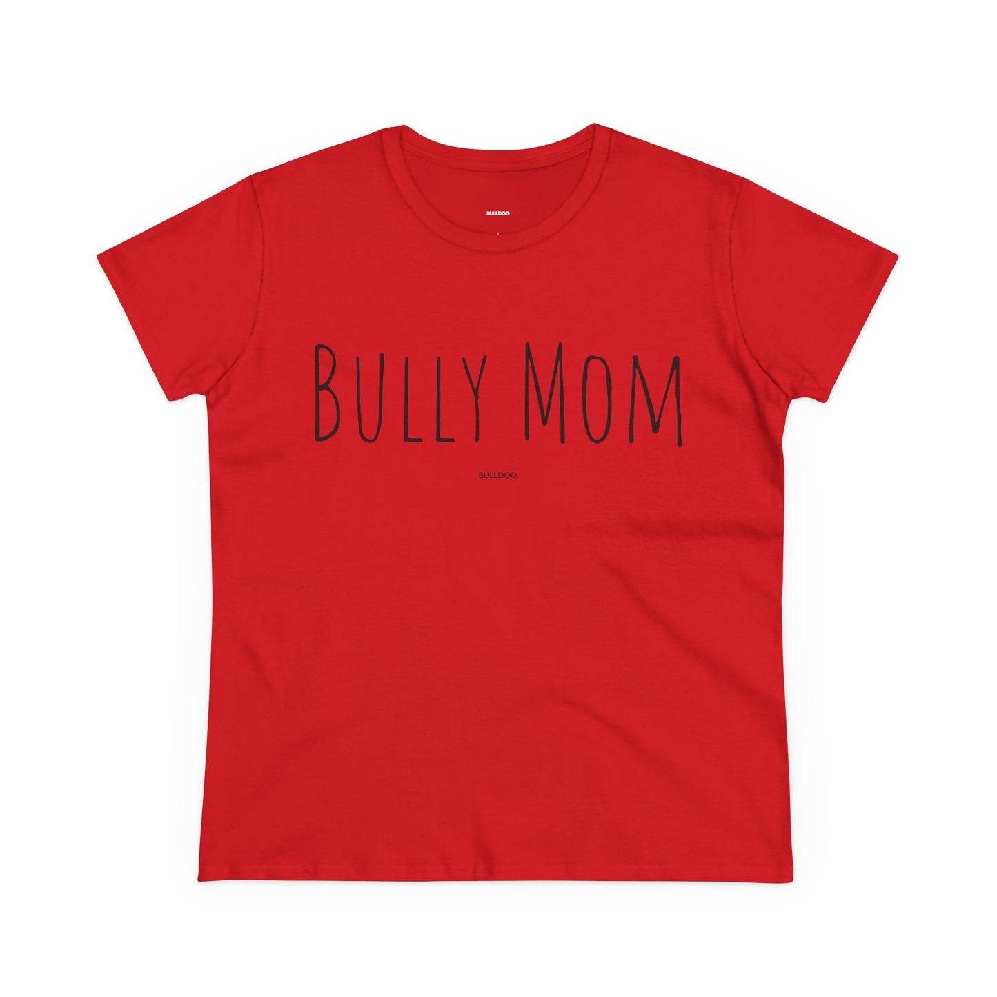 "Bully Mom" Women's Tee