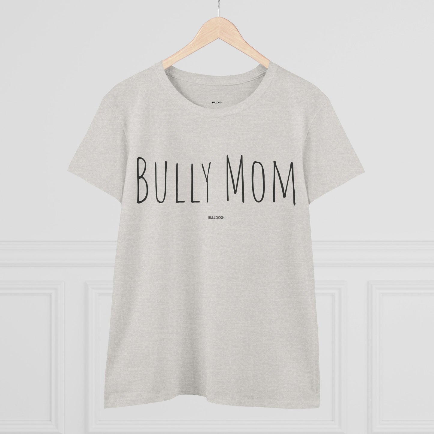 "Bully Mom" Women's Tee