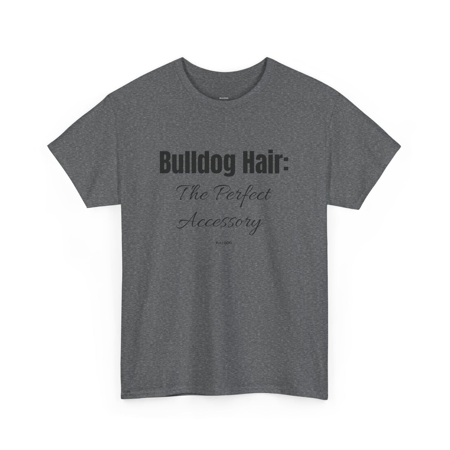 Bulldog Hair Tee