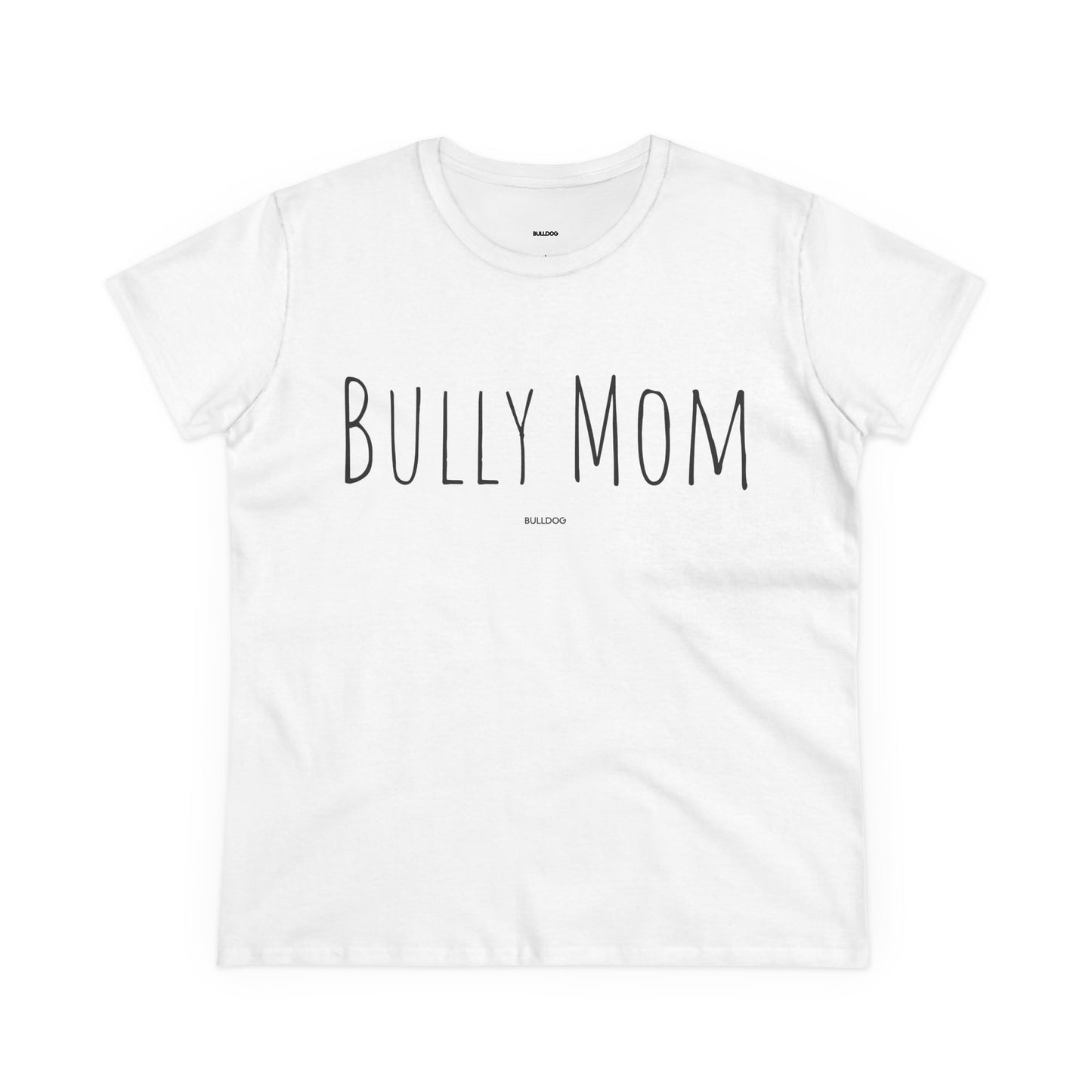 "Bully Mom" Women's Tee