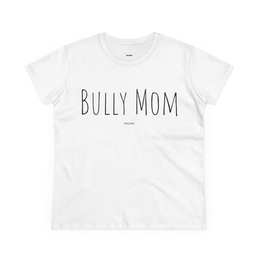 "Bully Mom" Women's Tee