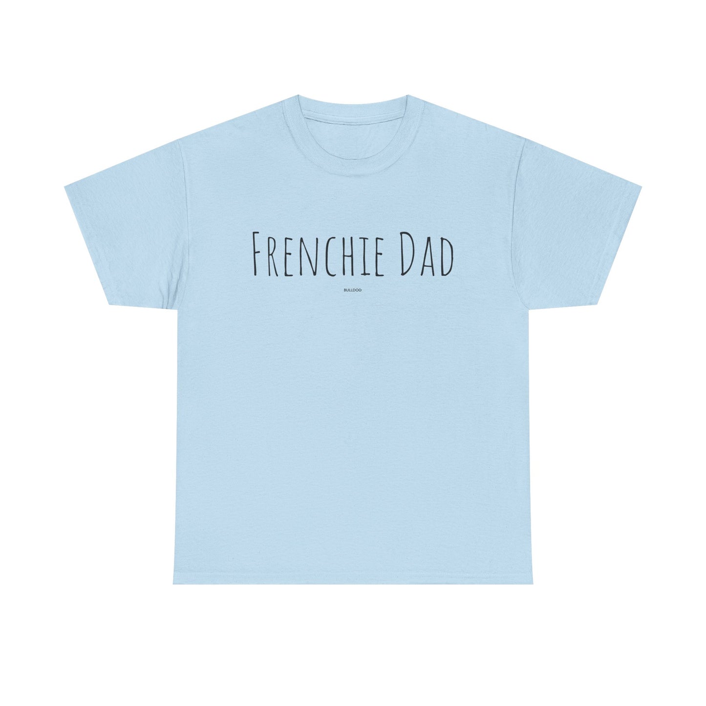 Frenchie Dad Tee