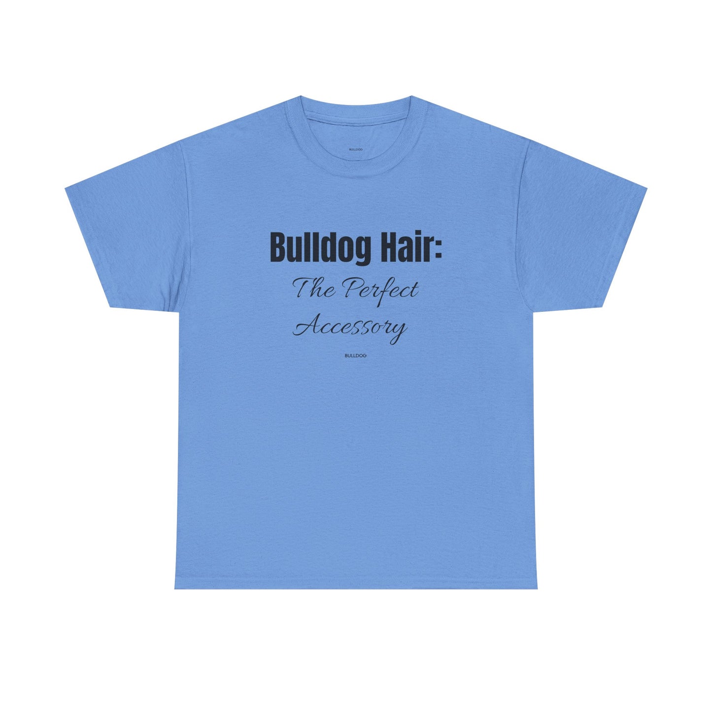 Bulldog Hair Tee