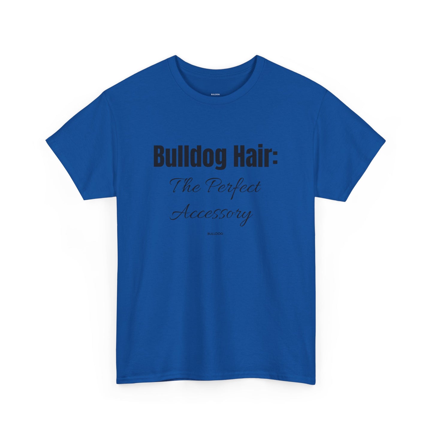 Bulldog Hair Tee